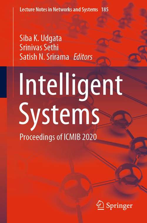 Intelligent Systems: Proceedings of ICMIB 2020 (Lecture Notes in Networks and Systems #185)