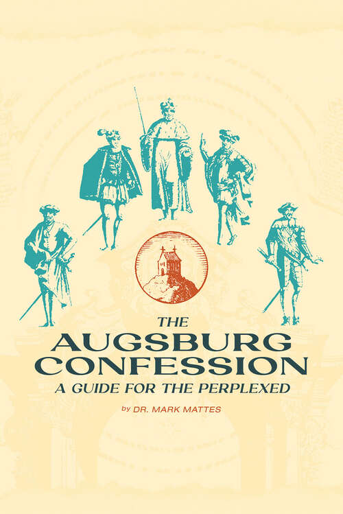 Book cover of The Augsburg Confession: A Guide for the Perplexed