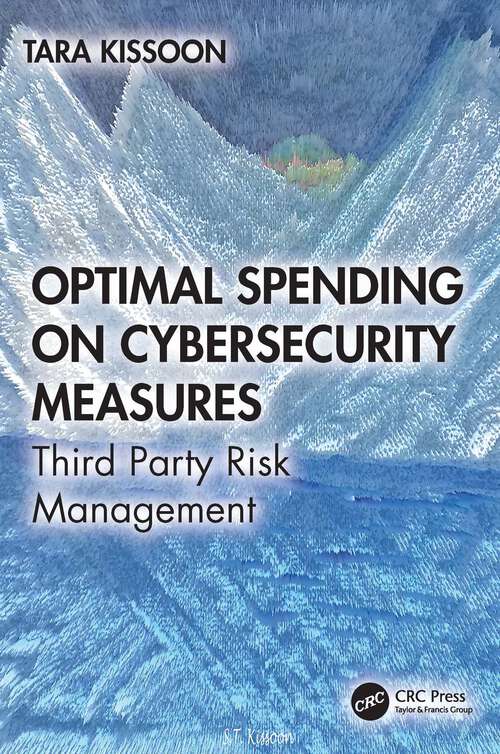 Book cover of Optimal Spending on Cybersecurity Measures: Third Party Risk Management (1)