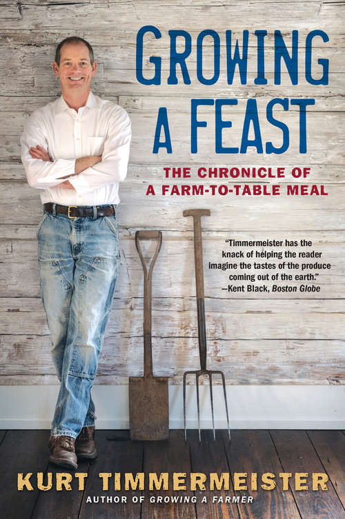Book cover of Growing a Feast: The Chronicle of a Farm-to-Table Meal