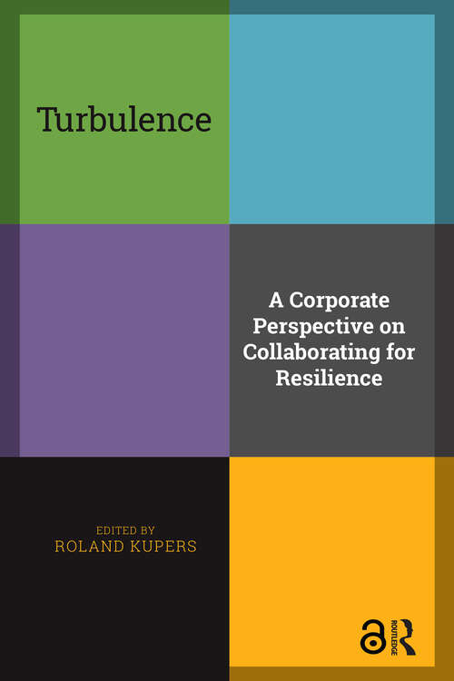 Book cover of Turbulence: A Corporate Perspective on Collaborating for Resilience (1)