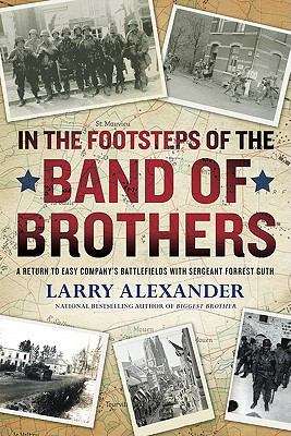 Book cover of In the Footsteps of the Band of Brothers