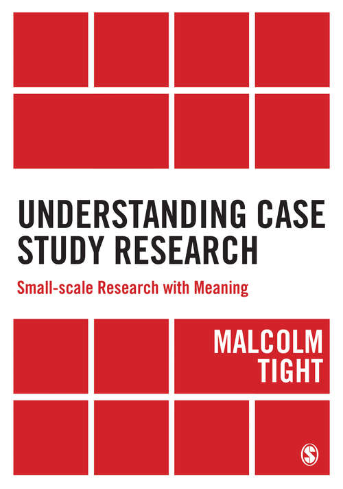 Book cover of Understanding Case Study Research: Small-scale Research with Meaning