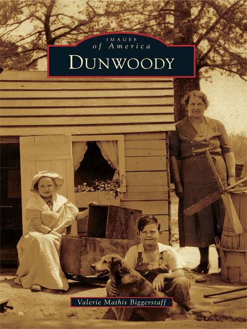 Book cover of Dunwoody (Images of America)