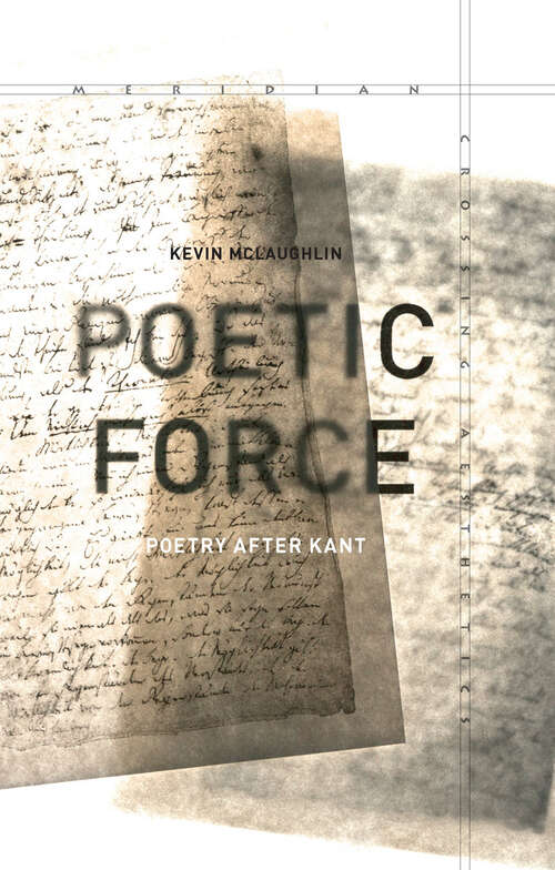 Poetic Force: Poetry After Kant