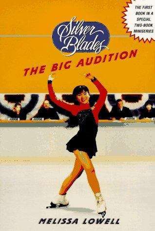Book cover of The Big Audition (Silver Blades)