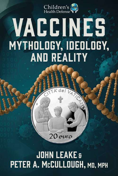 Book cover of Vaccines: Mythology, Ideology, and Reality