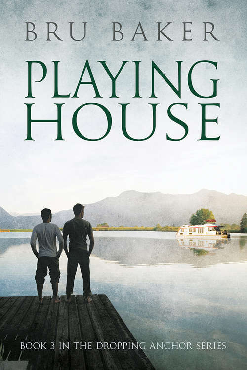 Playing House (Dropping Anchor #3)