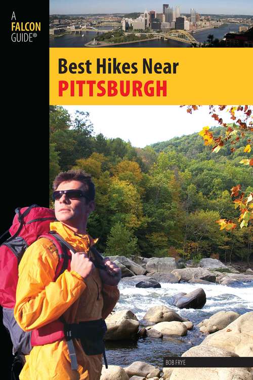 Book cover of Best Hikes Near Pittsburgh (1st Edition) (Best Hikes Near Series)