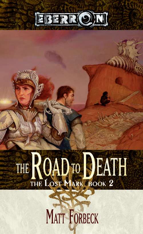 The Road to Death: The Lost Mark, Book 2 (The Lost Mark #2)