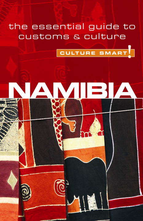 Book cover of Namibia - Culture Smart!: The Essential Guide to Customs & Culture