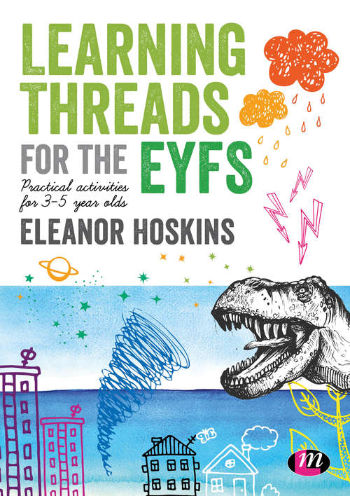 Book cover of Learning Threads for the EYFS: Practical activities for 3-5 year olds