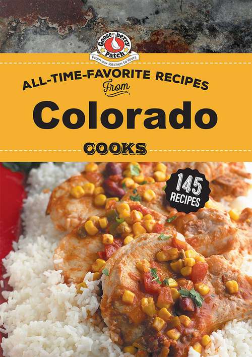 Book cover of All Time Favorite Recipes from Colorado Cooks (Regional Cooks)
