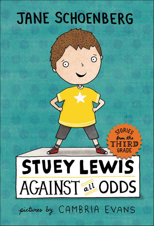 Book cover of Stuey Lewis Against All Odds: Stories from the Third Grade