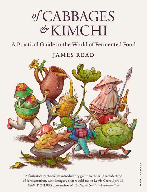 Book cover of Of Cabbages and Kimchi: A Practical Guide to the World of Fermented Food