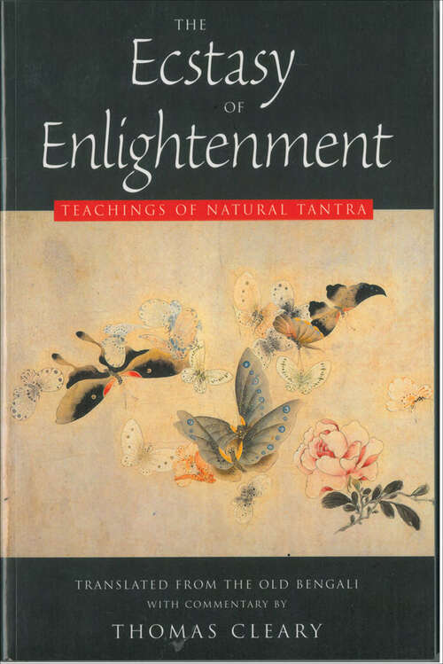 Book cover of The Ecstasy of Enlightenment: Teachings of Natural Tantra