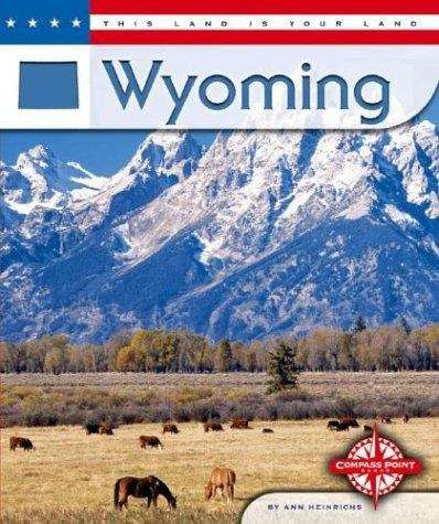 Book cover of This Land Is Your Land: Wyoming