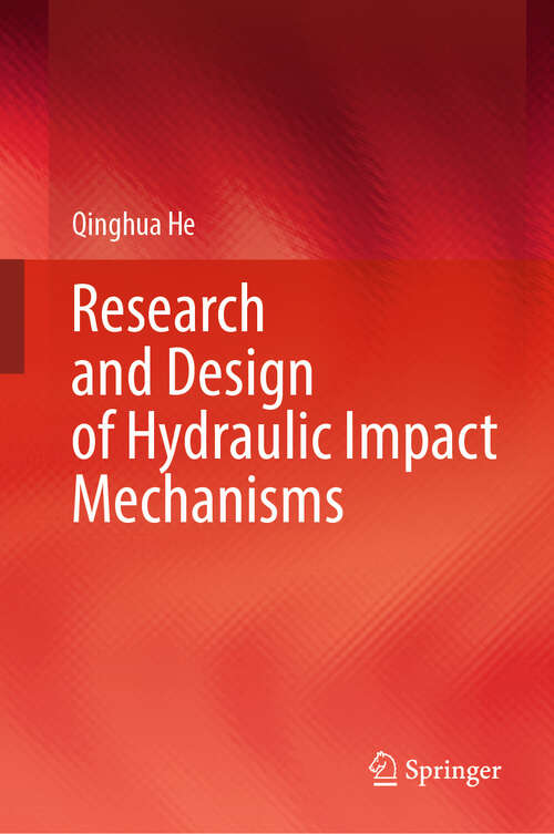 Book cover of Research and Design of Hydraulic Impact Mechanisms