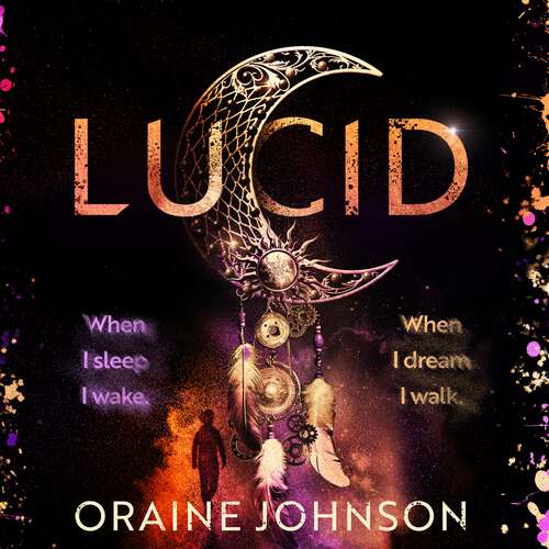 Book cover of Lucid: The mind-blowing, genre-bending fantasy debut dreams are made of!