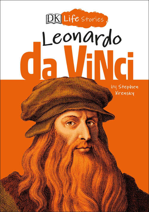 Book cover of DK Life Stories: Leonardo da Vinci (DK Life Stories)