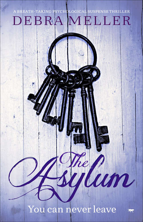 The Asylum: A Breath-Taking Psychological Suspense Thriller