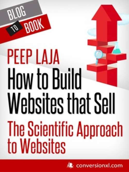 Book cover of Cómo Crear Páginas Web Que Venden: Enfoque Científico De Las Páginas Web