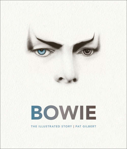Book cover of Bowie: The Illustrated Story
