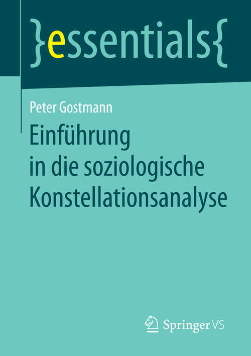 Book cover of Einführung in die soziologische Konstellationsanalyse (essentials)