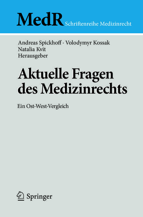 Book cover of Aktuelle Fragen des Medizinrechts: Ein Ost-West-Vergleich (MedR Schriftenreihe Medizinrecht)