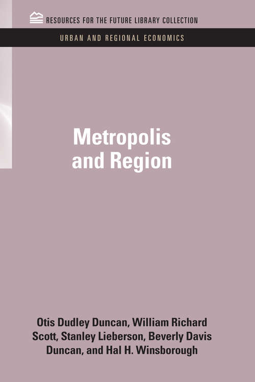 Metropolis and Region (RFF Urban and Regional Economics Set)