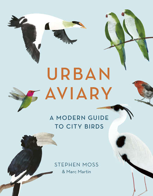 Book cover of Urban Aviary: A Modern Guide to City Birds