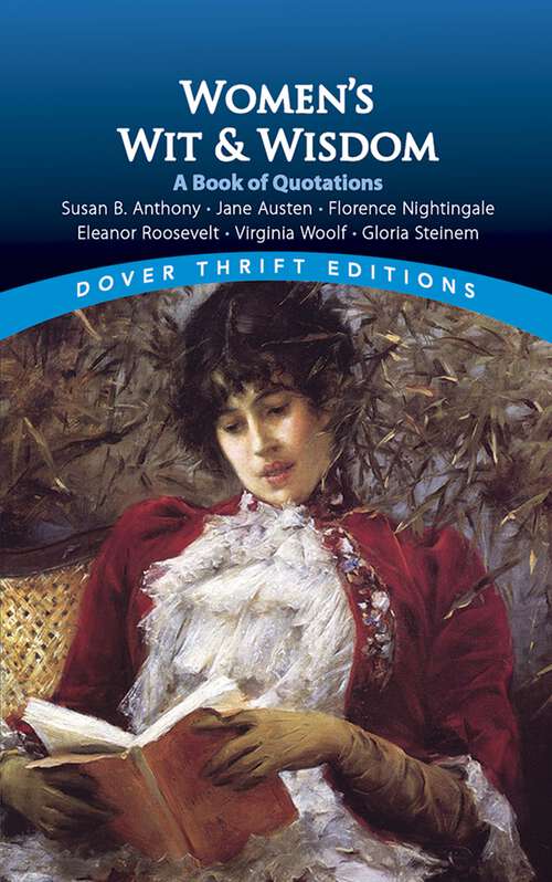 Book cover of Women's Wit and Wisdom: A Book of Quotations (Dover Thrift Editions: Speeches/quotations Ser.)