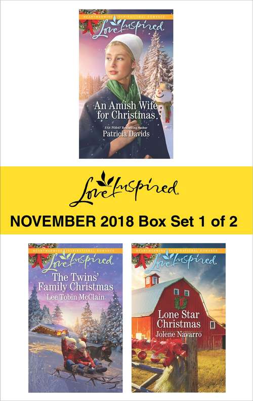 Harlequin Love Inspired November 2018 - Box Set 1 of 2: An Amish Wife for Christmas\The Twins' Family Christmas\Lone Star Christmas