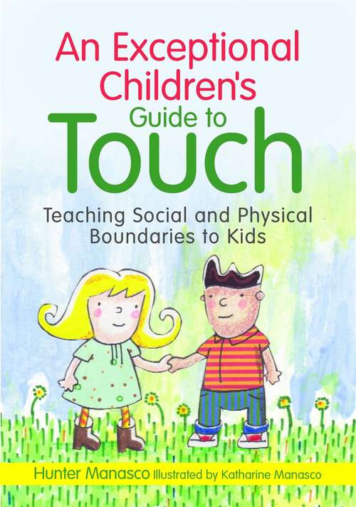 Book cover of An Exceptional Children's Guide to Touch: Teaching Social and Physical Boundaries to Kids