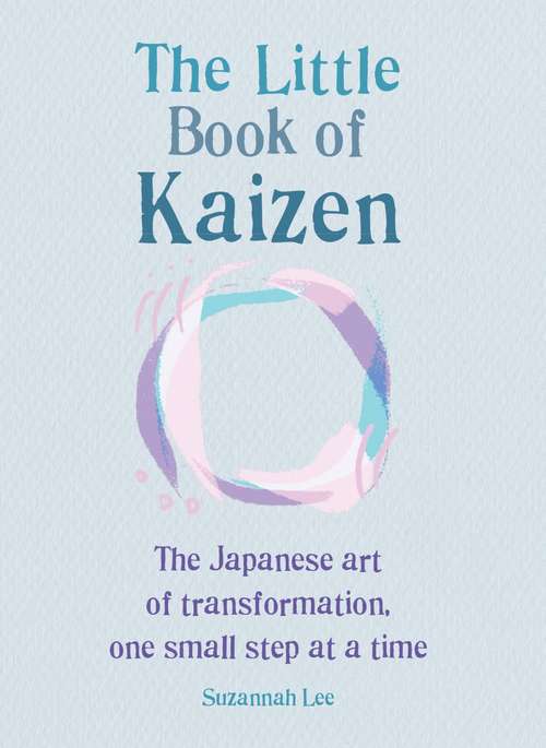 Book cover of The Little Book of Kaizen: The Japanese Art Of Transformation, One Small Step At A Time (The\little Bks.)