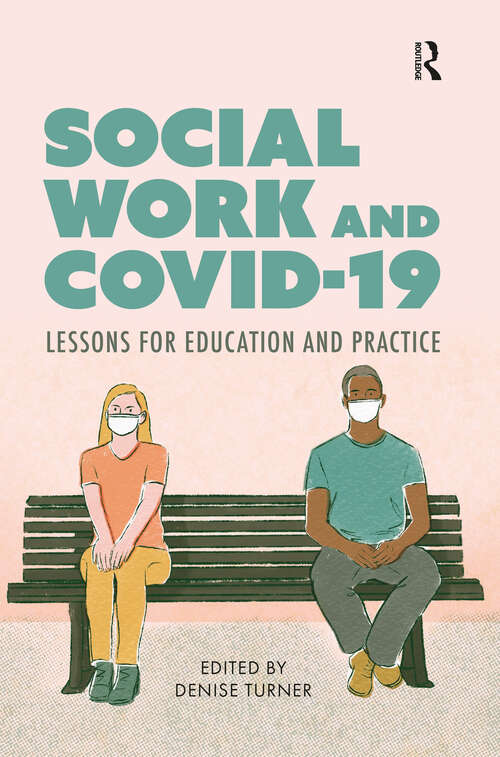 Book cover of Social Work and Covid-19: Lessons for Education and Practice (1)