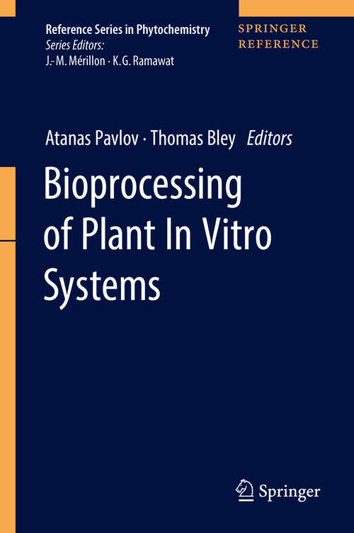 Book cover of Bioprocessing of Plant In Vitro Systems (Reference Series In Phytochemistry Ser.)
