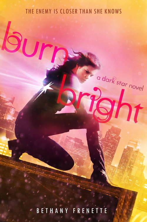 Book cover of Burn Bright: A Dark Star Novel (Dark Star)