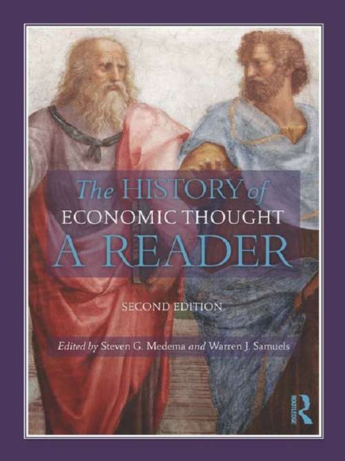 The History of Economic Thought: A Reader; Second Edition (Research In The History Of Economic Thought And Methodology Ser. #2)