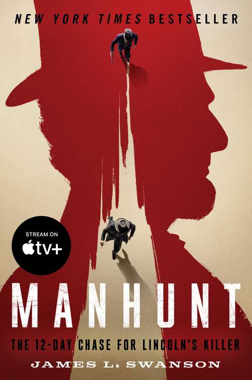 Book cover of Manhunt: The 12-Day Chase for Lincoln's Killer