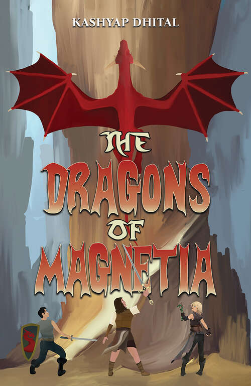 Book cover of The Dragons of Magnetia