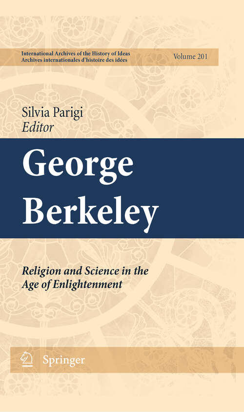Book cover of George Berkeley: Religion and Science in the Age of Enlightenment
