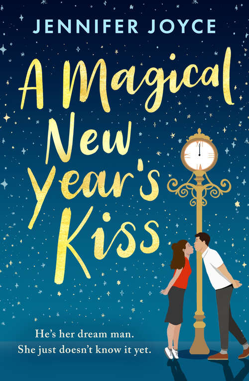 Book cover of A Magical New Year's Kiss: An enemies-to-lovers romance with a magical twist