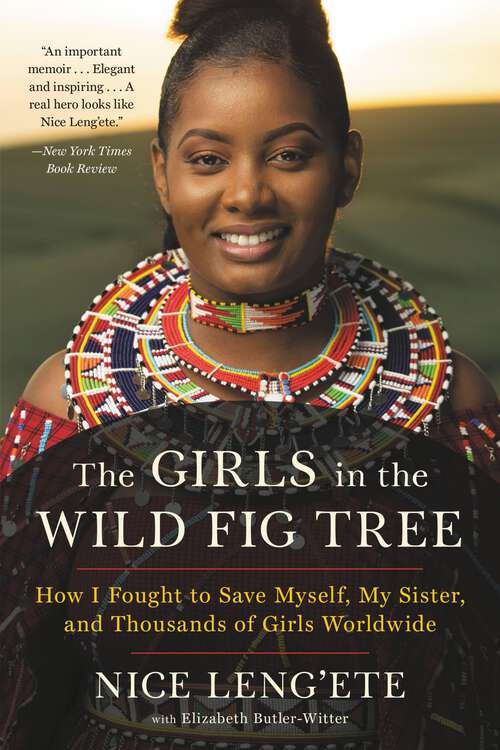Book cover of The Girls in the Wild Fig Tree: How I Fought to Save Myself, My Sister, and Thousands of Girls Worldwide