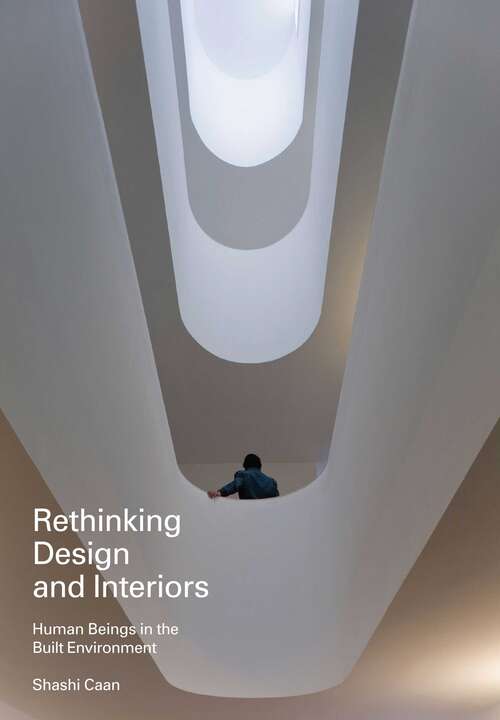 Book cover of Rethinking Design and Interiors: Human Beings In The Built Environment