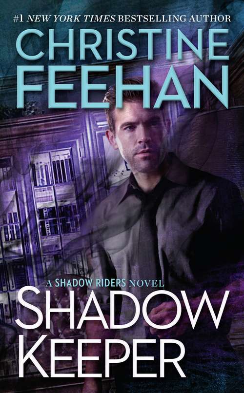 Book cover of Shadow Keeper (A Shadow Riders Novel #3)