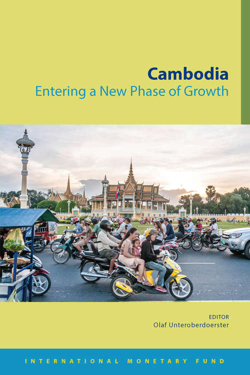 Cambodia: Entering a New Phase of Growth