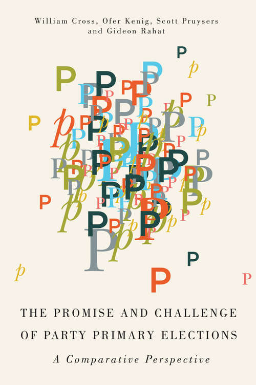 Book cover of Promise and Challenge of Party Primary Elections: A Comparative Perspective