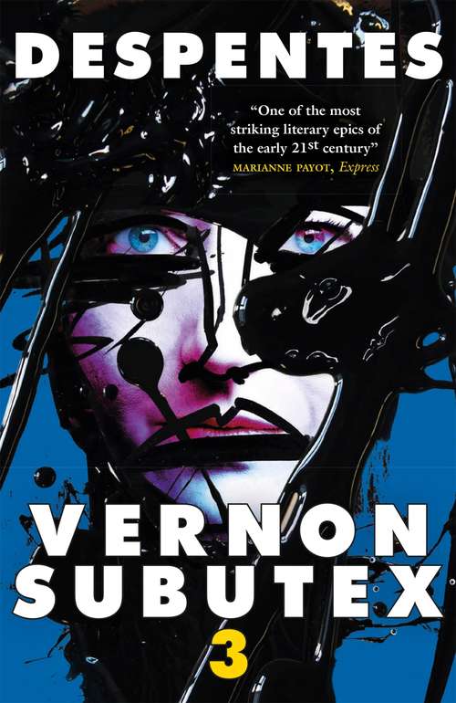 Vernon Subutex Three: A Novel (Vernon Subutex Ser. #3)