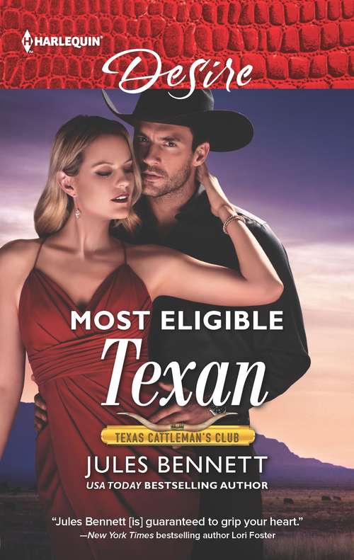 Most Eligible Texan (Texas Cattleman's Club: Bachelor Auction #2)